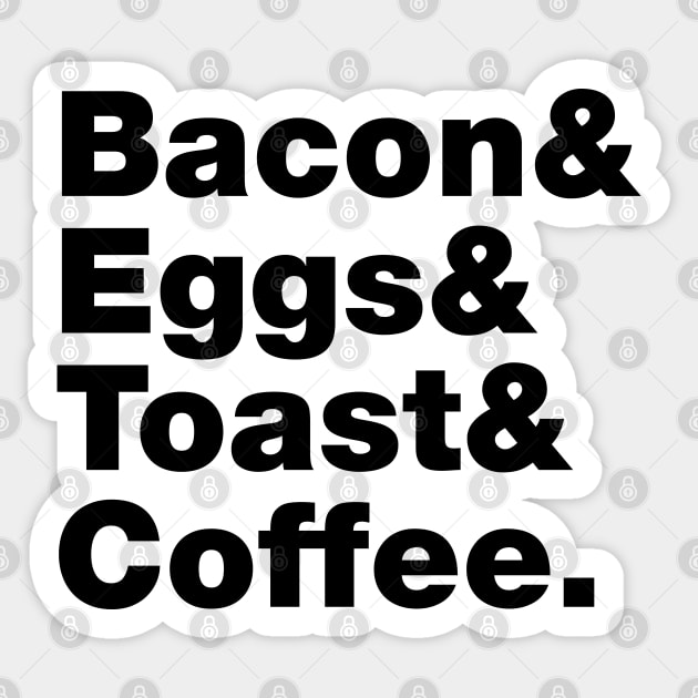 Breakfast (Bacon & Eggs & Toast & Coffee.) Sticker by tinybiscuits